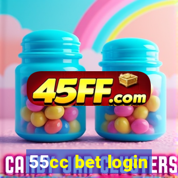 55cc bet login
